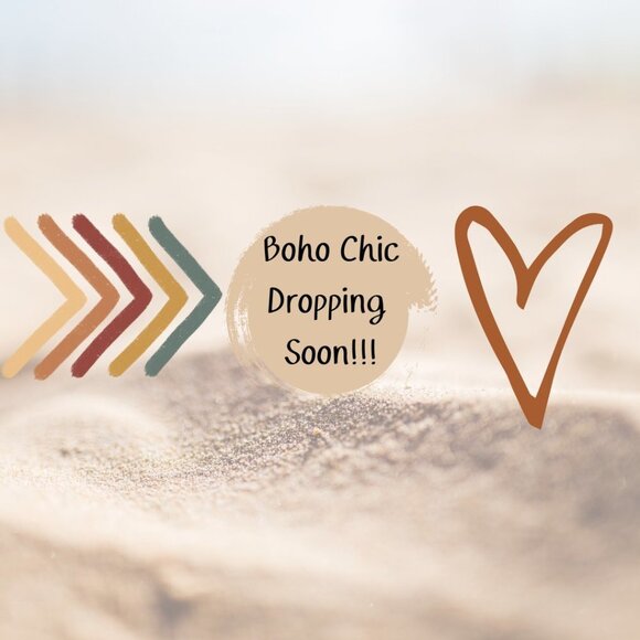 Boho Chic - Dropping Soon - Like this post to be notified first of the drop!!!